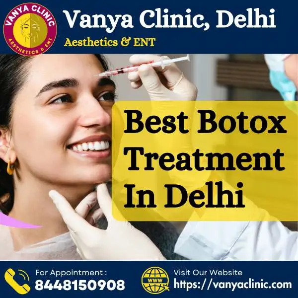 Top Botox Treatment in South Delhi