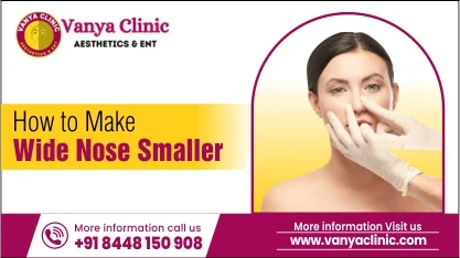 How to Make a Wide Nose Smaller | Vanya Clinic 1 How-to-make-wide-nose-smaller