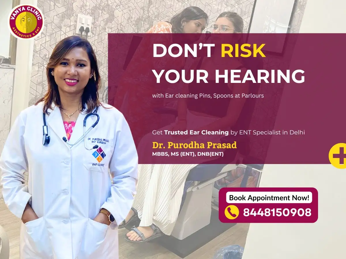 Professional Ear Cleaning in Delhi by Dr. Purodha Prasad