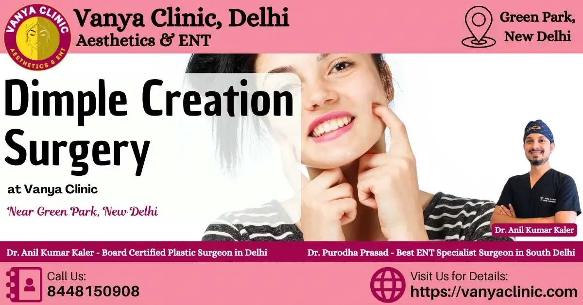 Dimple Creation Surgery in South Delhi Green Park